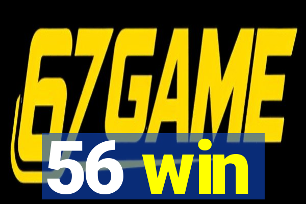 56 win